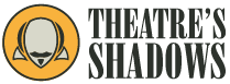 Theatre's Shadows
