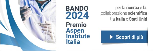 Premio Aspen Institute Italia per la collaborazione e la ricerca scientifica tra Italia e Stati Uniti